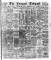 Liverpool Shipping Telegraph and Daily Commercial Advertiser Saturday 18 March 1876 Page 1