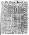 Liverpool Shipping Telegraph and Daily Commercial Advertiser Saturday 29 April 1876 Page 1
