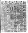Liverpool Shipping Telegraph and Daily Commercial Advertiser Thursday 04 May 1876 Page 1