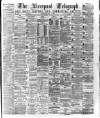 Liverpool Shipping Telegraph and Daily Commercial Advertiser Thursday 11 May 1876 Page 1
