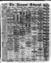 Liverpool Shipping Telegraph and Daily Commercial Advertiser Monday 24 July 1876 Page 1
