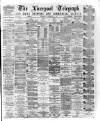 Liverpool Shipping Telegraph and Daily Commercial Advertiser