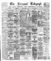 Liverpool Shipping Telegraph and Daily Commercial Advertiser Monday 22 March 1880 Page 1