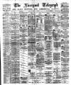 Liverpool Shipping Telegraph and Daily Commercial Advertiser Friday 20 August 1880 Page 1