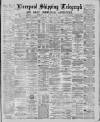 Liverpool Shipping Telegraph and Daily Commercial Advertiser Friday 13 February 1885 Page 1