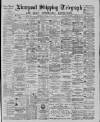 Liverpool Shipping Telegraph and Daily Commercial Advertiser Tuesday 07 April 1885 Page 1
