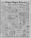 Liverpool Shipping Telegraph and Daily Commercial Advertiser Tuesday 14 April 1885 Page 1