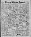 Liverpool Shipping Telegraph and Daily Commercial Advertiser Thursday 11 June 1885 Page 1