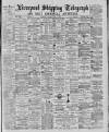 Liverpool Shipping Telegraph and Daily Commercial Advertiser Monday 15 June 1885 Page 1