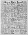 Liverpool Shipping Telegraph and Daily Commercial Advertiser Friday 09 October 1885 Page 1