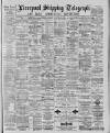 Liverpool Shipping Telegraph and Daily Commercial Advertiser Thursday 12 November 1885 Page 1