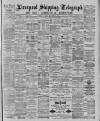 Liverpool Shipping Telegraph and Daily Commercial Advertiser Tuesday 24 November 1885 Page 1