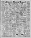 Liverpool Shipping Telegraph and Daily Commercial Advertiser Saturday 20 February 1886 Page 1