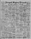 Liverpool Shipping Telegraph and Daily Commercial Advertiser Wednesday 10 March 1886 Page 1