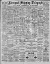 Liverpool Shipping Telegraph and Daily Commercial Advertiser Tuesday 23 March 1886 Page 1