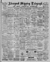 Liverpool Shipping Telegraph and Daily Commercial Advertiser Thursday 25 March 1886 Page 1