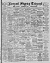 Liverpool Shipping Telegraph and Daily Commercial Advertiser Friday 26 March 1886 Page 1