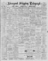 Liverpool Shipping Telegraph and Daily Commercial Advertiser Thursday 21 October 1886 Page 1