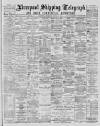Liverpool Shipping Telegraph and Daily Commercial Advertiser Wednesday 27 October 1886 Page 1