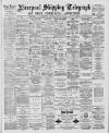 Liverpool Shipping Telegraph and Daily Commercial Advertiser Saturday 18 December 1886 Page 1