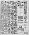 Liverpool Shipping Telegraph and Daily Commercial Advertiser Tuesday 01 March 1887 Page 1