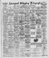 Liverpool Shipping Telegraph and Daily Commercial Advertiser Friday 25 March 1887 Page 1