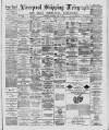 Liverpool Shipping Telegraph and Daily Commercial Advertiser Thursday 07 April 1887 Page 1