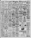 Liverpool Shipping Telegraph and Daily Commercial Advertiser Saturday 07 May 1887 Page 1