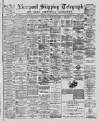 Liverpool Shipping Telegraph and Daily Commercial Advertiser Monday 09 May 1887 Page 1