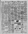 Liverpool Shipping Telegraph and Daily Commercial Advertiser Tuesday 12 July 1887 Page 1