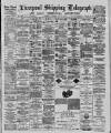 Liverpool Shipping Telegraph and Daily Commercial Advertiser Saturday 30 July 1887 Page 1