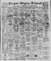 Liverpool Shipping Telegraph and Daily Commercial Advertiser Thursday 29 December 1887 Page 1