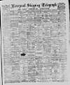Liverpool Shipping Telegraph and Daily Commercial Advertiser Wednesday 18 January 1888 Page 1