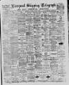 Liverpool Shipping Telegraph and Daily Commercial Advertiser Saturday 28 January 1888 Page 1