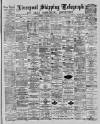 Liverpool Shipping Telegraph and Daily Commercial Advertiser Saturday 25 February 1888 Page 1