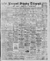 Liverpool Shipping Telegraph and Daily Commercial Advertiser Monday 05 March 1888 Page 1