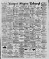 Liverpool Shipping Telegraph and Daily Commercial Advertiser Saturday 10 March 1888 Page 1