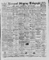 Liverpool Shipping Telegraph and Daily Commercial Advertiser Thursday 15 March 1888 Page 1