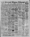 Liverpool Shipping Telegraph and Daily Commercial Advertiser Monday 30 April 1888 Page 1
