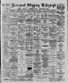 Liverpool Shipping Telegraph and Daily Commercial Advertiser Wednesday 02 May 1888 Page 1