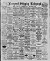 Liverpool Shipping Telegraph and Daily Commercial Advertiser Thursday 24 May 1888 Page 1