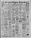 Liverpool Shipping Telegraph and Daily Commercial Advertiser Monday 28 May 1888 Page 1