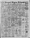 Liverpool Shipping Telegraph and Daily Commercial Advertiser Monday 11 June 1888 Page 1