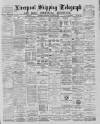 Liverpool Shipping Telegraph and Daily Commercial Advertiser Wednesday 24 October 1888 Page 1