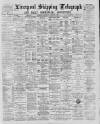Liverpool Shipping Telegraph and Daily Commercial Advertiser Wednesday 07 November 1888 Page 1