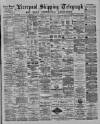 Liverpool Shipping Telegraph and Daily Commercial Advertiser Tuesday 08 January 1889 Page 1