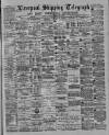 Liverpool Shipping Telegraph and Daily Commercial Advertiser Wednesday 09 January 1889 Page 1
