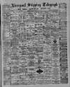 Liverpool Shipping Telegraph and Daily Commercial Advertiser Thursday 10 January 1889 Page 1
