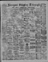 Liverpool Shipping Telegraph and Daily Commercial Advertiser Monday 14 January 1889 Page 1