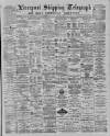 Liverpool Shipping Telegraph and Daily Commercial Advertiser Thursday 24 January 1889 Page 1